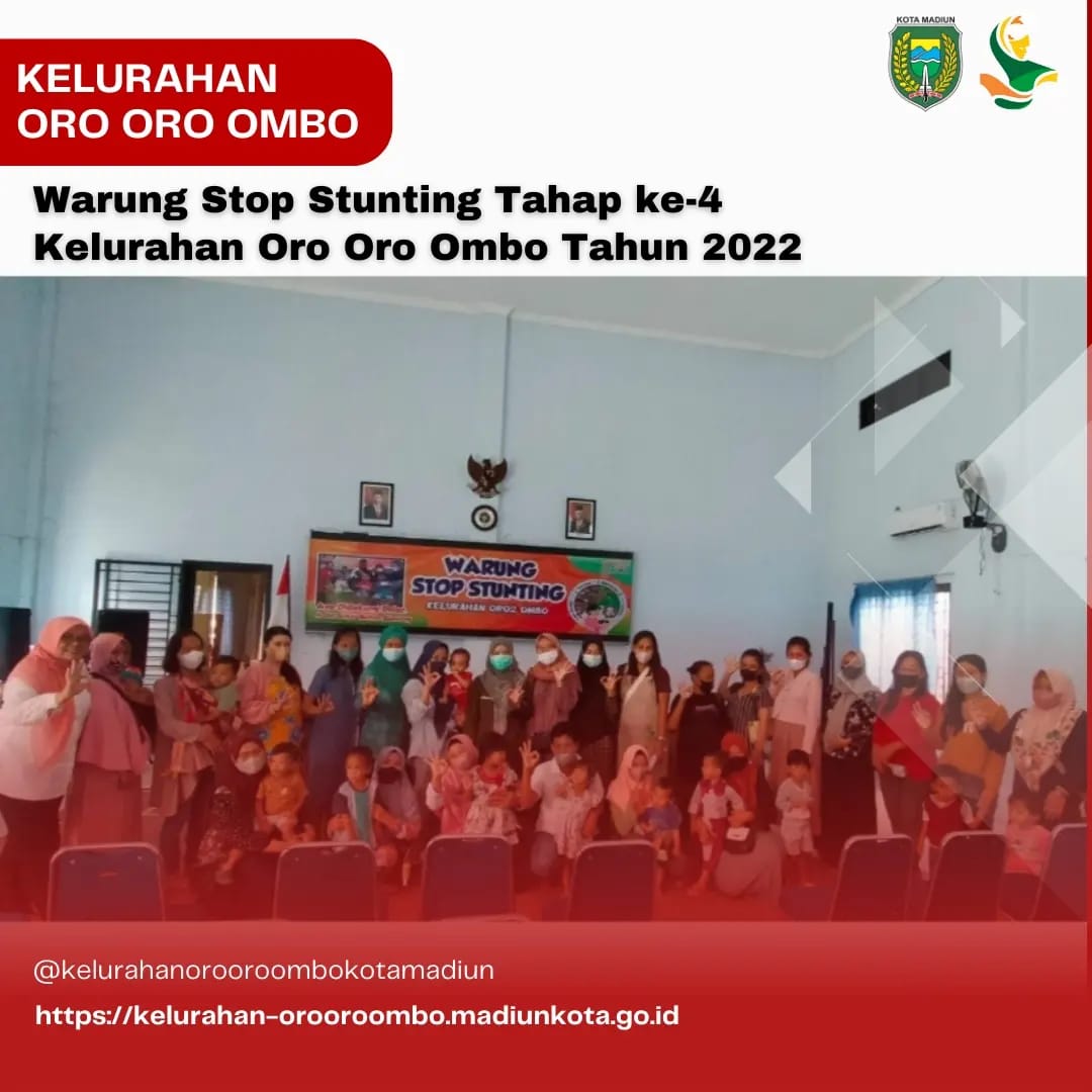 Warung Stop Stunting (WSS) Tahap ke-4 Kelurahan Oro Oro Ombo Tahun 2022