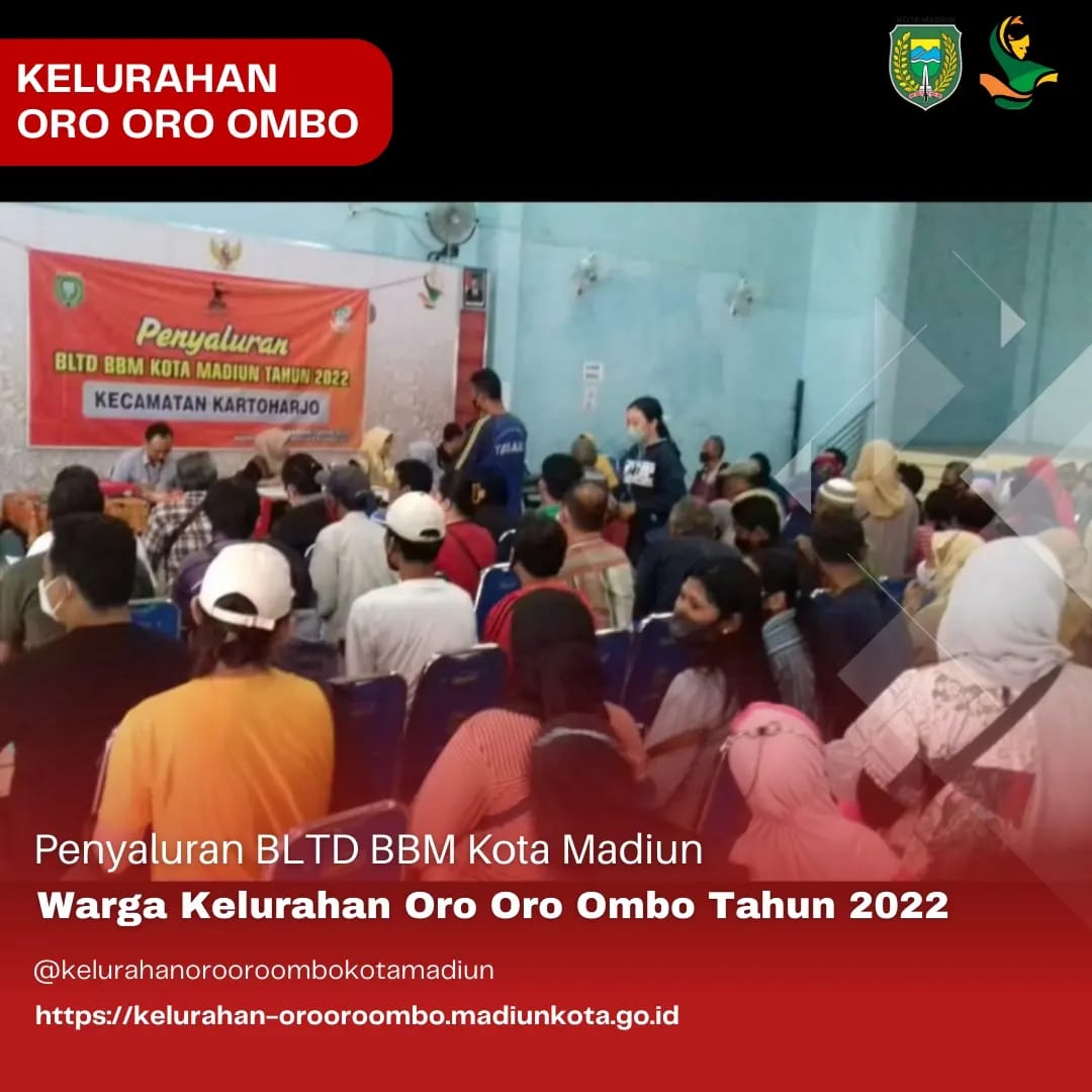 Penyaluran BLTD BBM Kota Madiun Warga Kelurahan Oro Oro Ombo Tahun 2022